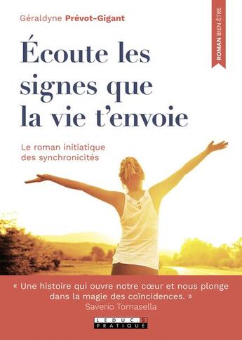 Couverture du livre « Écoute les signes que la vie t'envoie » de Geraldyne Prevot-Gigant aux éditions Leduc