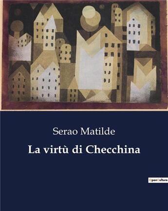 Couverture du livre « La virtù di Checchina » de Serao Matilde aux éditions Culturea