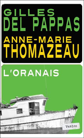 Couverture du livre « L'Oranais » de Anne-Marie Thomazeau et Gilles Del Pappas aux éditions Vanloo