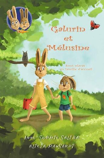 Couverture du livre « Galurin et Mélusine t.1 : Galurin et Mélusine sont placés en famille d'accueil » de Saliba Anne-Sophie et Alicia Pansardi aux éditions Faralonn