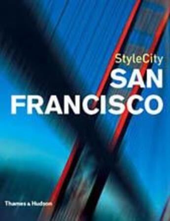 Couverture du livre « Stylecity san francisco » de Bishop Deborah aux éditions Thames & Hudson