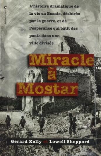 Couverture du livre « Miracle a mostar » de Lowell Sheppard aux éditions Vida