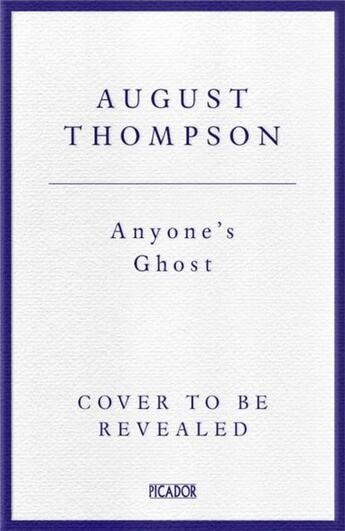 Couverture du livre « ANYONE'S GHOST » de August Thompson aux éditions Pan Macmillan