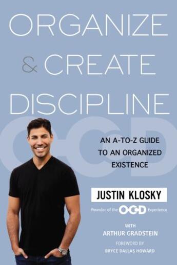 Couverture du livre « Organize & Create Discipline » de Klosky Justin aux éditions Penguin Group Us