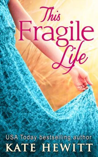 Couverture du livre « This Fragile Life » de Kate Hewitt aux éditions Carina