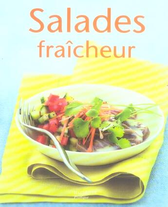 Couverture du livre « Salades fraîcheur » de Thomas Feller aux éditions Hachette Pratique