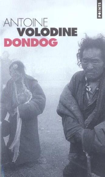 Couverture du livre « Dondog » de Antoine Volodine aux éditions Points