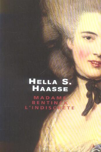 Couverture du livre « Madame bentinck, l'indiscrete » de Hella S. Haasse aux éditions Seuil