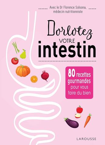 Couverture du livre « Dorlotez votre intestin » de  aux éditions Larousse