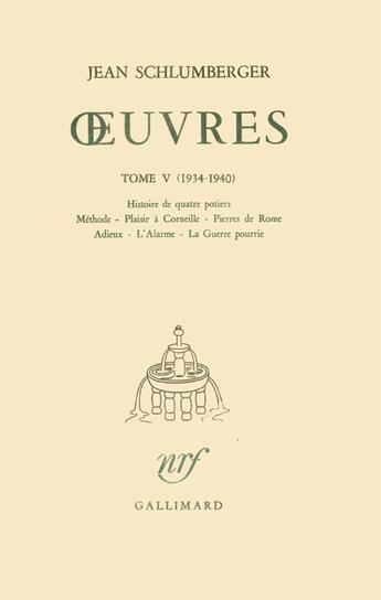 Couverture du livre « Oeuvres - 1934-1940 » de Jean Schlumberger aux éditions Gallimard