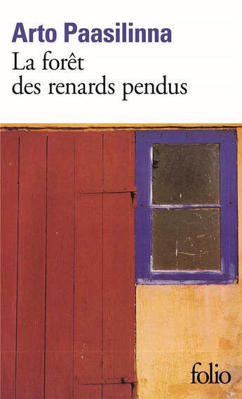 Couverture du livre « La forêt des renards pendus » de Arto Paasilinna aux éditions Folio