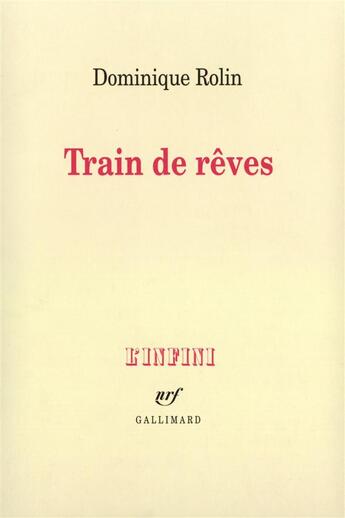 Couverture du livre « Train de reves » de Dominique Rolin aux éditions Gallimard