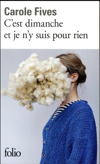 Couverture du livre « C'est dimanche et je n'y suis pour rien » de Carole Fives aux éditions Folio