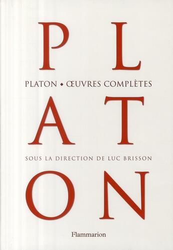 Couverture du livre « Platon ; oeuvres complètes » de Platon aux éditions Flammarion