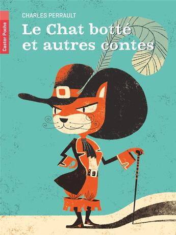 Couverture du livre « Le chat botté et autres contes » de Charles Perrault et Gwen Keraval aux éditions Pere Castor