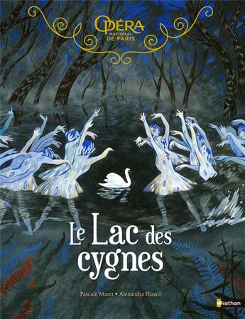 Couverture du livre « Grand album du ballet ; le lac des cygnes » de Alexandra Huard et Pascale Maret aux éditions Nathan
