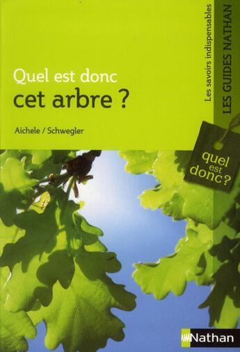 Couverture du livre « Quel est donc cet arbre ? » de Dietmar Aichele aux éditions Nathan