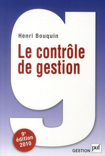 Couverture du livre « Le contrôle de gestion (9e édition) » de Henri Bouquin aux éditions Puf