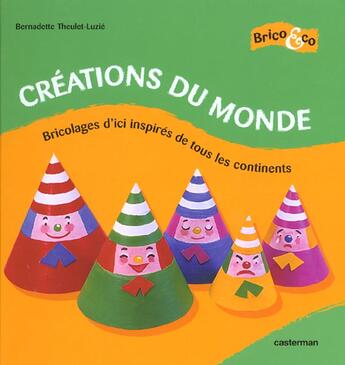 Couverture du livre « Creations du monde t1 » de Theulet-Luzie Bernad aux éditions Casterman