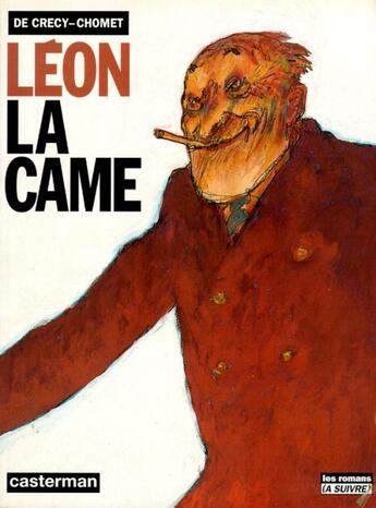 Couverture du livre « Leon la came » de Crecy (De)/Chomet aux éditions Casterman