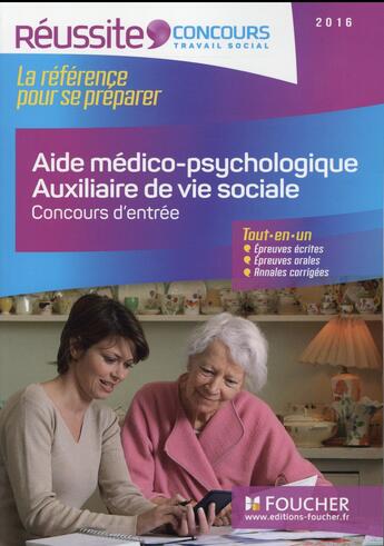 Couverture du livre « AMP AVS ; aide médico-psychologique et auxiliaire de vie sociale ; concours d'entrée (édition 2016) » de Anne Ducastel et Agnes Roux-Galibert aux éditions Foucher