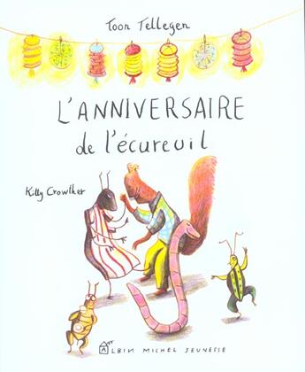 Couverture du livre « L'anniversaire de l'ecureuil » de Kitty Crowther aux éditions Albin Michel