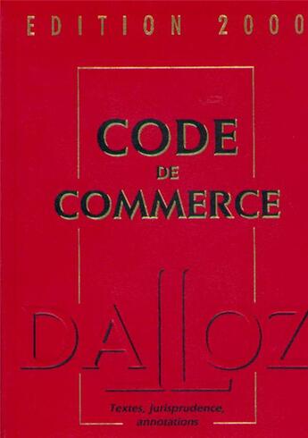 Couverture du livre « Code de commerce 2000 » de  aux éditions Dalloz