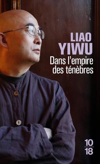 Couverture du livre « Dans l'empire des ténèbres » de Yi Wu Liao aux éditions 10/18