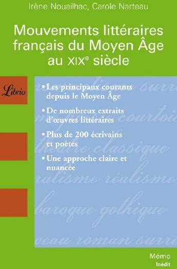 Couverture du livre « Mouvements littéraires français du moyen âge au xix siècle » de Carole Narteau et Irene Nouailhac aux éditions J'ai Lu