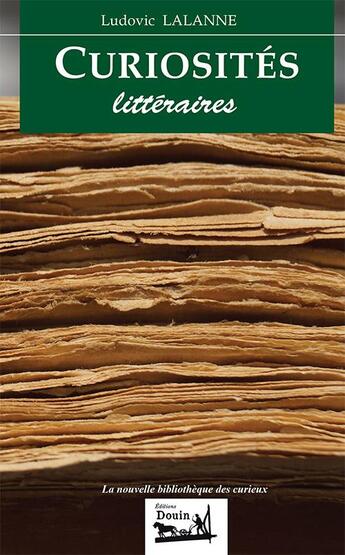 Couverture du livre « Curiosités littéraires » de Ludovic Lalanne aux éditions Douin