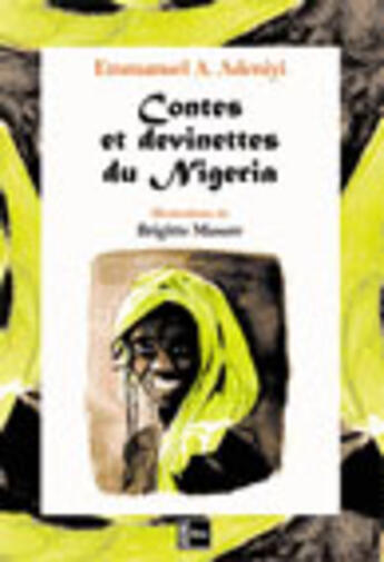 Couverture du livre « Contes et devinettes du Nigeria » de Emmaneuel A Adeniyi aux éditions Acoria