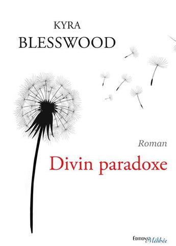 Couverture du livre « Divin paradoxe » de Kyra Blesswood aux éditions Melibee