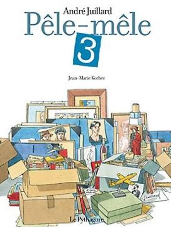 Couverture du livre « Pêle-mêle Tome 3 » de Andre Juillard aux éditions Le Pythagore