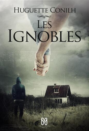 Couverture du livre « Les Ignobles » de Conilh-H aux éditions Mix Editions