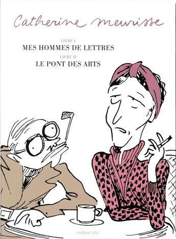 Couverture du livre « Mes hommes de lettres ; le Pont des Arts » de Catherine Meurisse aux éditions Sarbacane