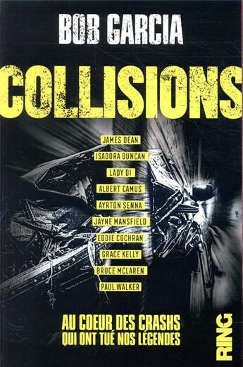 Couverture du livre « Collisions » de Bob Garcia aux éditions Ring