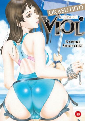 Couverture du livre « Okasu Hito : Coupable de viol » de Shigeyuki Kabuki aux éditions Hot Manga