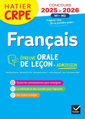 Couverture du livre « Français - CRPE 2025 - Epreuve orale d'admission » de Micheline Cellier et Jean-Christophe Pellat et Viviane Marzouk et Bernadette Kervyn et Véronique Boiron aux éditions Hatier