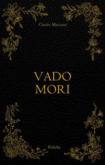 Couverture du livre « Vado mori » de Charlie Marcuzzi aux éditions Relicha