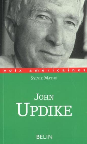 Couverture du livre « John updike » de Sylvie Mathe aux éditions Belin
