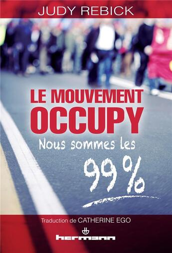 Couverture du livre « Le mouvement Occupy : Nous sommes les 99 % » de Rebick Judy aux éditions Hermann