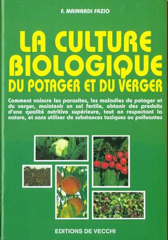 Couverture du livre « La culture biologique potager-verger » de Fausta Mainardi-Fazio aux éditions De Vecchi