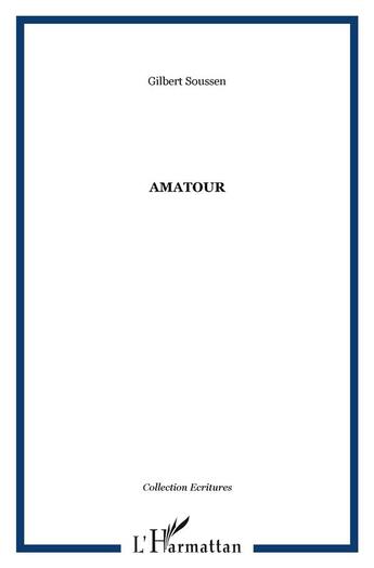 Couverture du livre « Aamatour » de Gilbert Soussen aux éditions L'harmattan