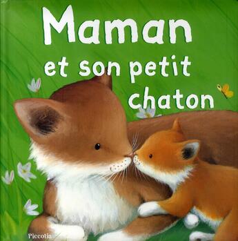 Couverture du livre « Maman et son petit chaton » de Piccolia aux éditions Piccolia