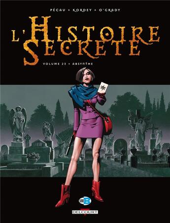 Couverture du livre « L'histoire secrète Tome 23 : absynthe » de Leonard O'Grady et Jean-Pierre Pecau et Igor Kordey aux éditions Delcourt