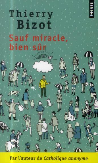 Couverture du livre « Sauf miracle, bien sûr » de Thierry Bizot aux éditions Points