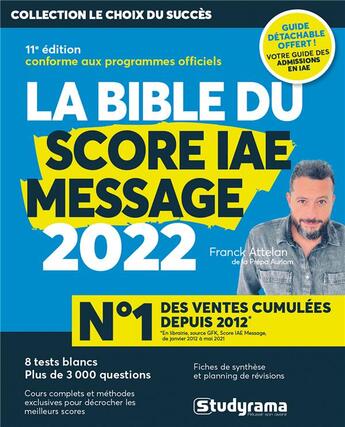 Couverture du livre « La bible du score IAE message (édition 2022) » de Attelan Franck aux éditions Studyrama