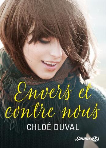 Couverture du livre « Envers et contre nous » de Chloe Duval aux éditions Milady