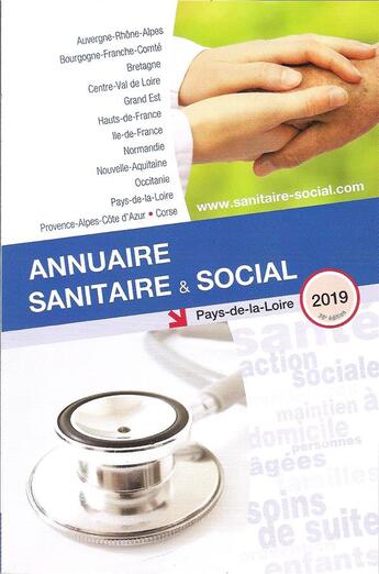 Couverture du livre « Annuaire sanitaire et social ; Pays de la Loire (édition 2019) » de  aux éditions Onpc