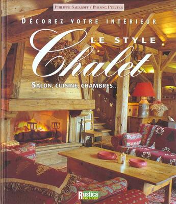 Couverture du livre « Le style chalet » de Saharoff/Pfeufer aux éditions Rustica